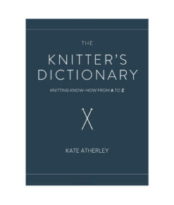 Livre - The Knitter's Dictionary - Kate Atherley